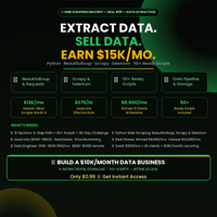 Skill : 25 Web Scraping Mastery: Extract Data · Sell Data · Earn $3K–$15K/Month — 50+ Python Scripts